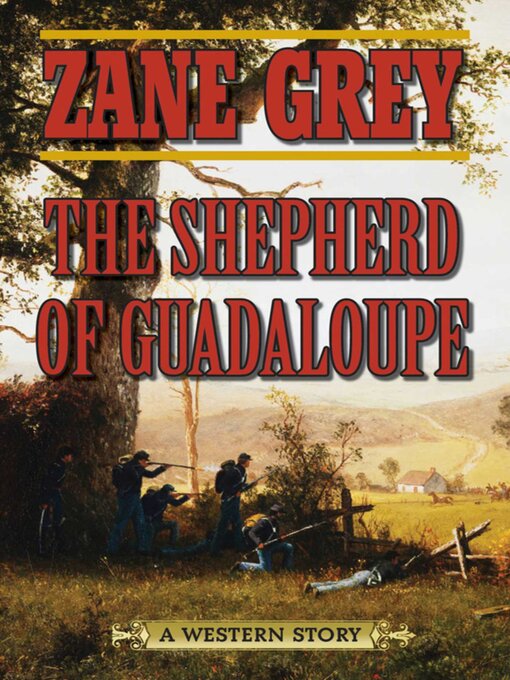 Title details for The Shepherd of Guadaloupe by Zane Grey - Available